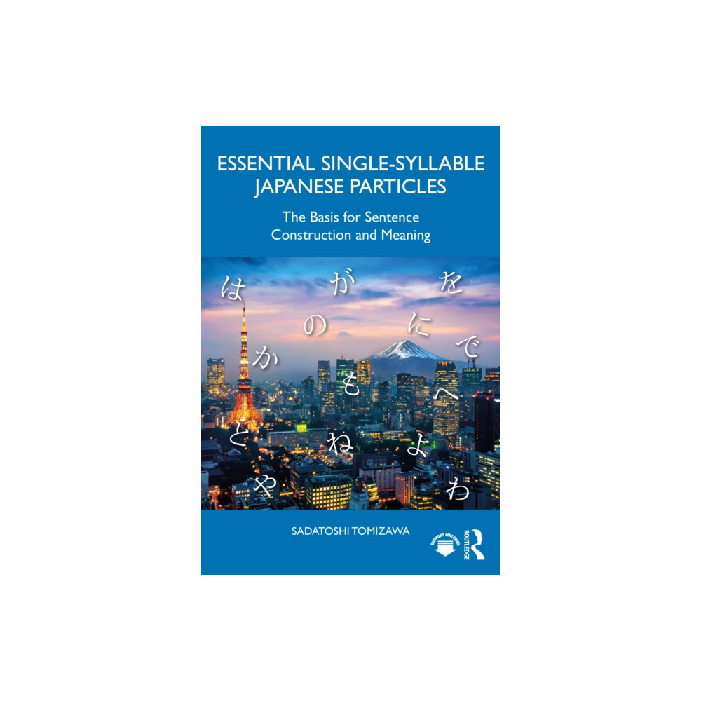 Produktbild för Essential Single-Syllable Japanese Particles (häftad, eng)