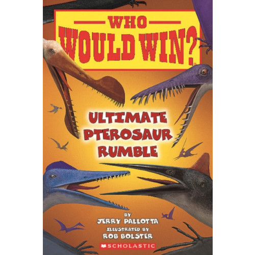 Not Stated Who Would Win?: Ultimate Pterosaur Rumble (häftad, eng)