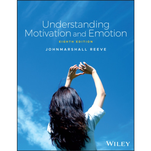 John Wiley & Sons Inc Understanding Motivation and Emotion (häftad, eng)