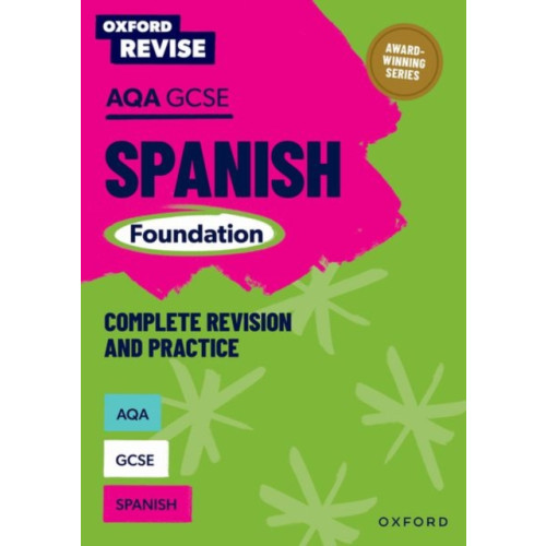 Oxford University Press Oxford Revise: AQA GCSE Spanish Foundation Complete Revision and Practice (häftad, eng)