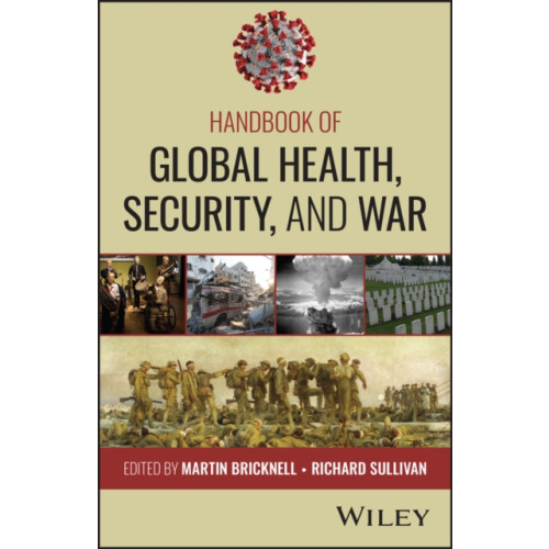 John Wiley & Sons Inc Handbook of Global Health, Security, and War (häftad, eng)