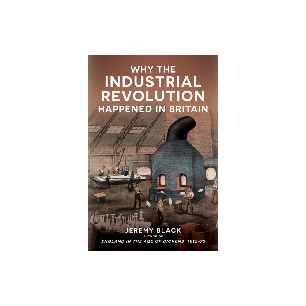 Produktbild för Why the Industrial Revolution Happened in Britain (häftad, eng)
