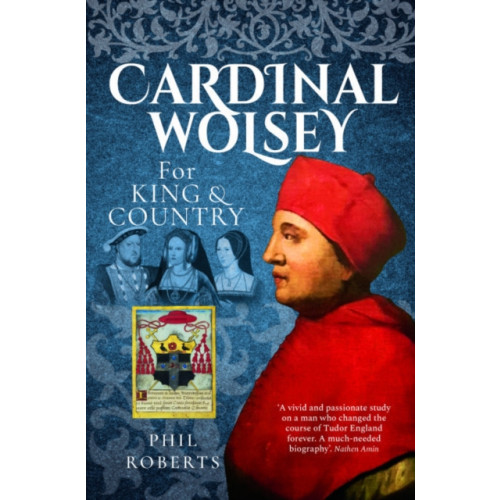 Pen & Sword Books Ltd Cardinal Wolsey (häftad, eng)