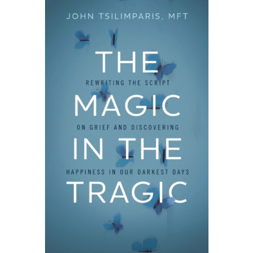 HarperCollins Focus The Magic in the Tragic (inbunden, eng)