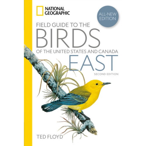 National Geographic Books National Geographic Field Guide to the Birds of the United States and Canada—East, 2nd Edition (häftad, eng)