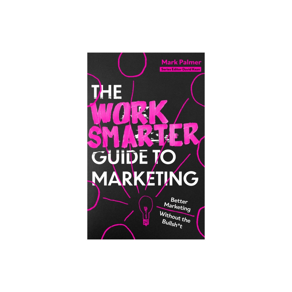 Produktbild för The Work Smarter Guide to Marketing (häftad, eng)