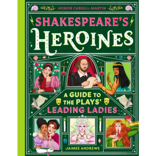 Hachette Children's Group Shakespeare's Heroines (inbunden, eng)