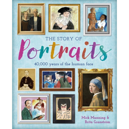 Hachette Children's Group The Story of Portraits (inbunden, eng)