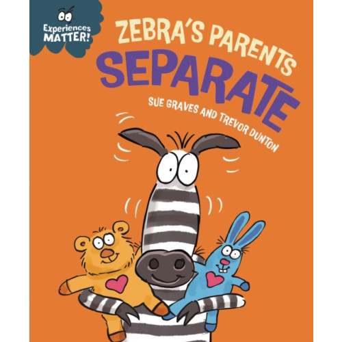 Hachette Children's Group Experiences Matter: Zebra's Parents Separate (inbunden, eng)