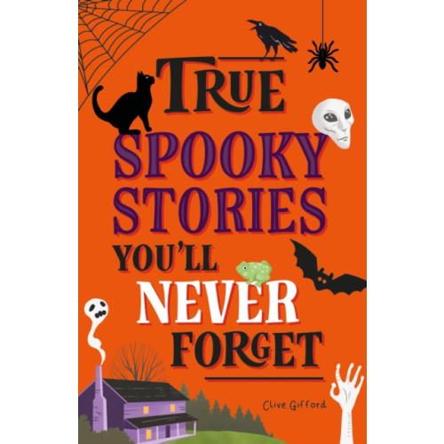 Hachette Children's Group True Stories You'll Never Forget: True Spooky Stories (häftad, eng)