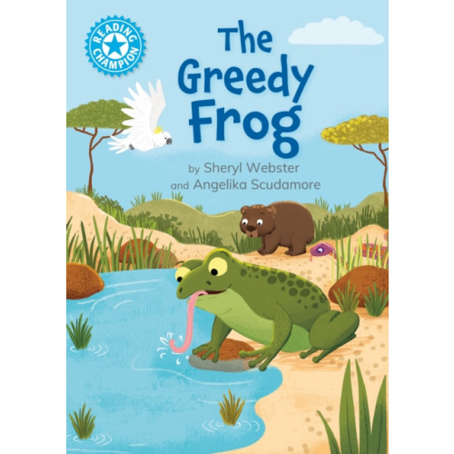Hachette Children's Group Reading Champion: The Greedy Frog (häftad, eng)
