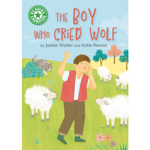 Hachette Children's Group Reading Champion: The Boy who Cried Wolf (häftad, eng)