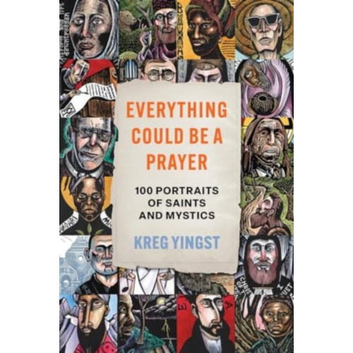Augsburg Fortress Publishers Everything Could Be a Prayer (inbunden, eng)