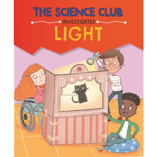 Hachette Children's Group The Science Club Investigates: Light (häftad, eng)