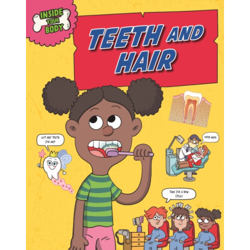Hachette Children's Group Inside Your Body: Teeth and Hair (häftad, eng)