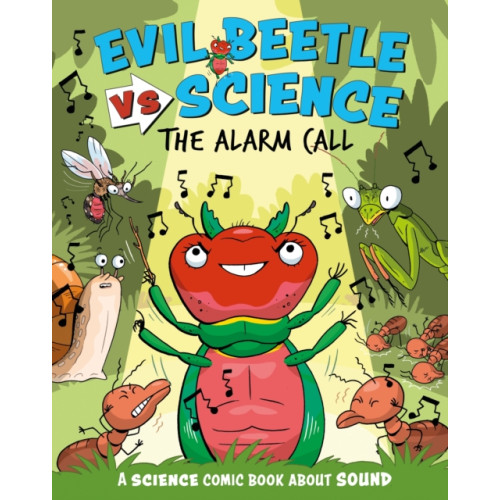 Hachette Children's Group Evil Beetle Versus Science: The Alarm Call (häftad, eng)