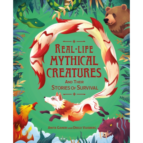 Hachette Children's Group Real-life Mythical Creatures and Their Stories of Survival (häftad, eng)