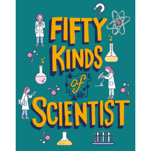 Hachette Children's Group 50 Fantastic Science Jobs (inbunden, eng)