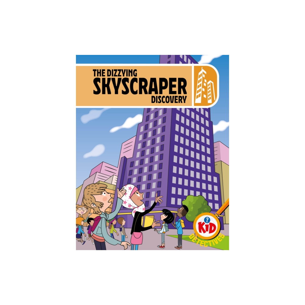 Produktbild för Kid Detectives: The Dizzying Skyscraper Discovery (inbunden, eng)