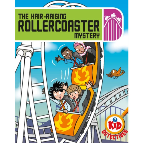 Hachette Children's Group Kid Detectives: The Hair-raising Rollercoaster Mystery (inbunden, eng)