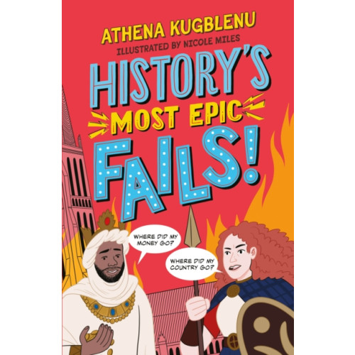 Hachette Children's Group History's Most Epic Fails (häftad, eng)