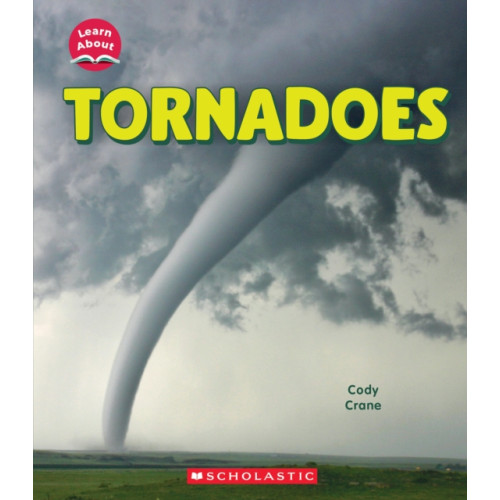 Not Stated Tornadoes (Learn About: Wild Weather) (häftad, eng)