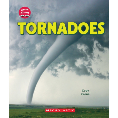 Not Stated Tornadoes (Learn About: Wild Weather) (häftad, eng)