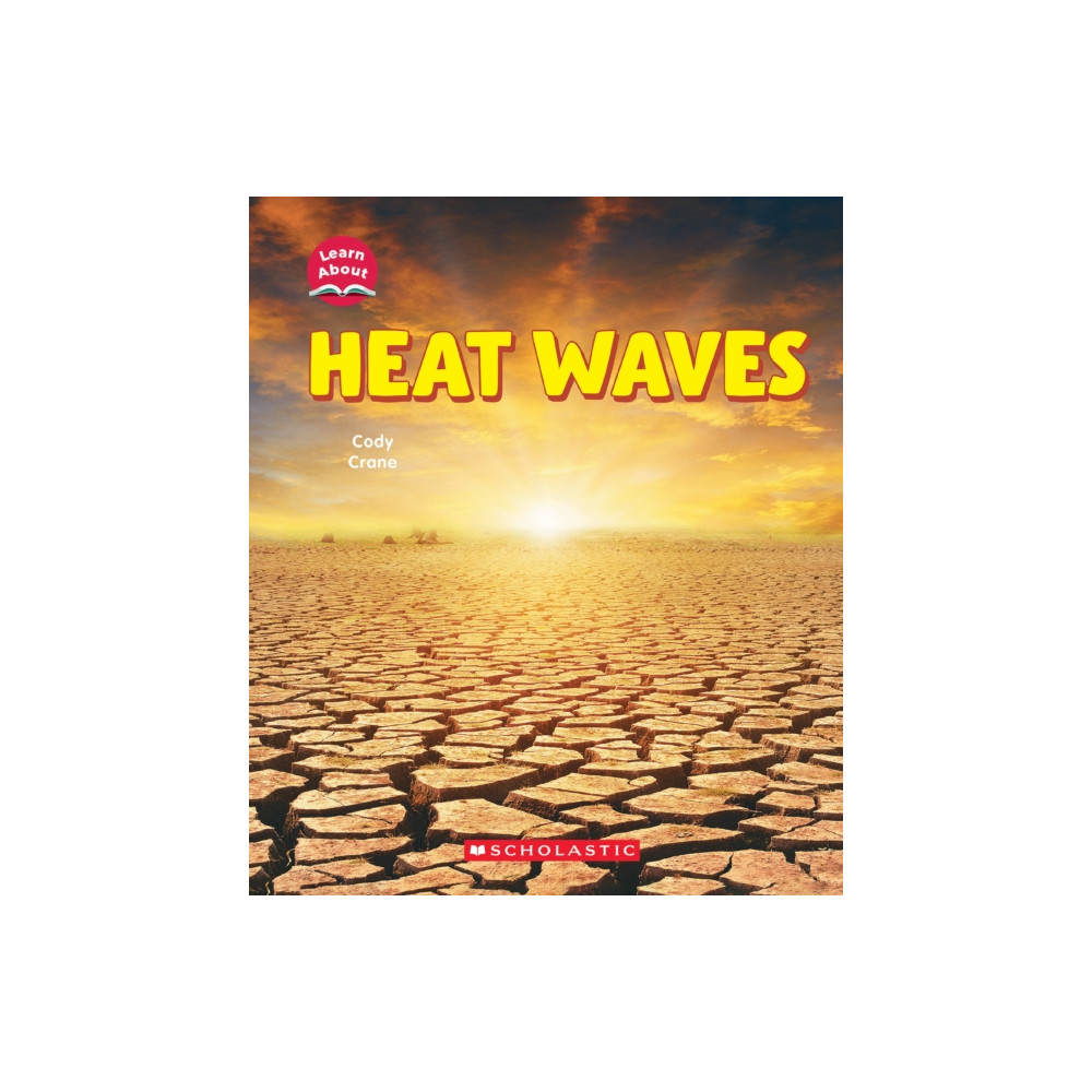 Produktbild för Heat Waves (Learn About: Wild Weather) (häftad, eng)