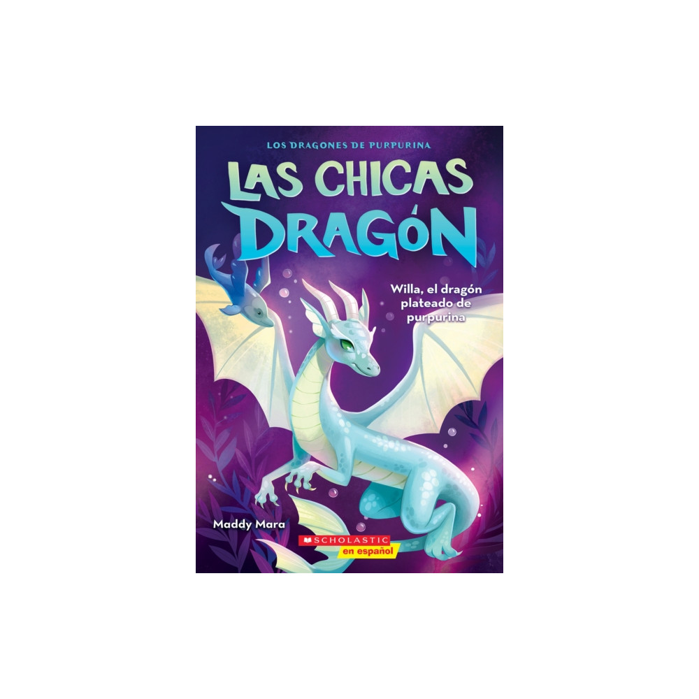 Produktbild för Las chicas dragon #2: Willa, el dragon plateado de purpurina (Dragon Girls #2: Willa the Silver Glitter Dragon) (häftad, eng)