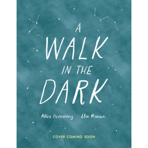 Hachette Children's Group A Walk in the Dark (inbunden, eng)