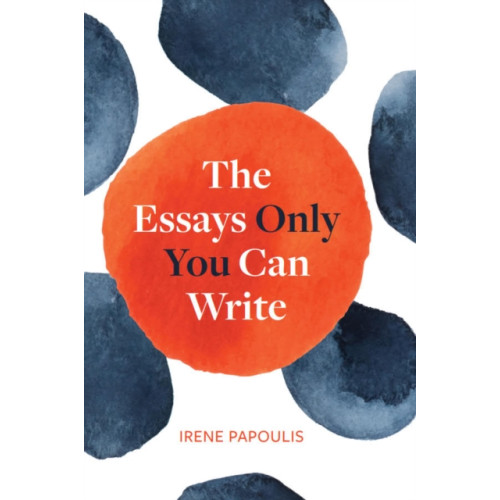 Broadview Press Ltd The Essays Only You Can Write (häftad, eng)