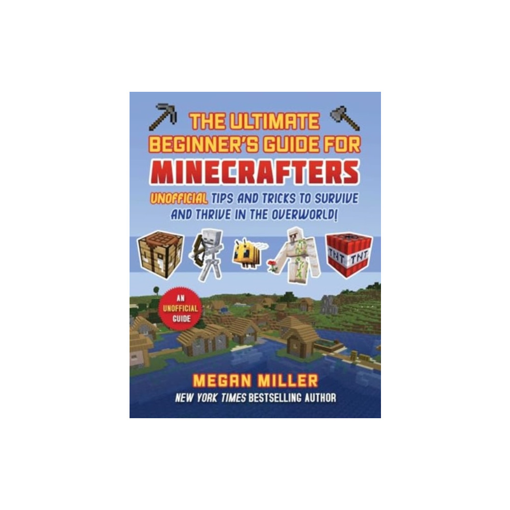 Produktbild för Ultimate Beginner's Guide for Minecrafters (inbunden, eng)
