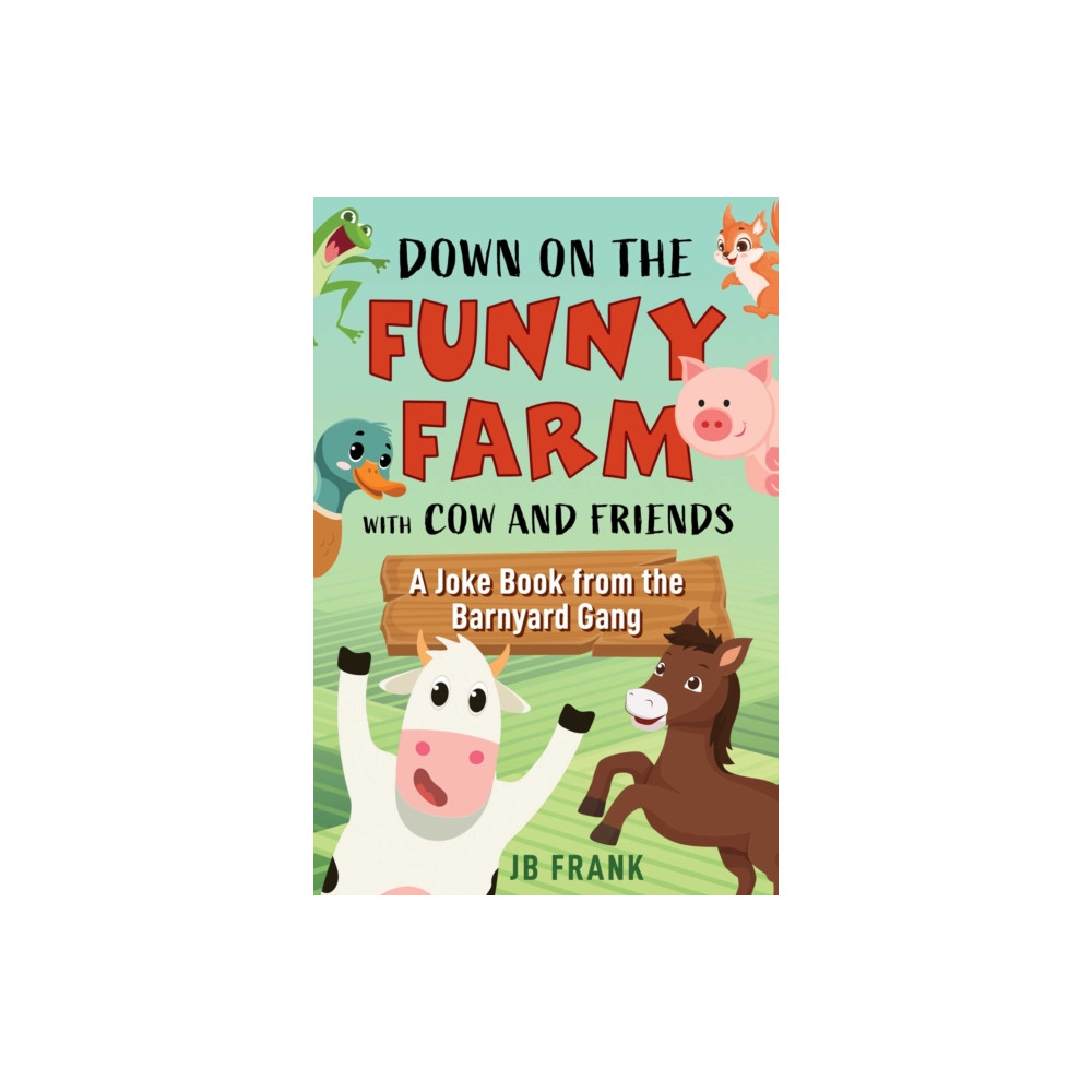 Produktbild för Down on the Funny Farm with Cow and Friends (häftad, eng)
