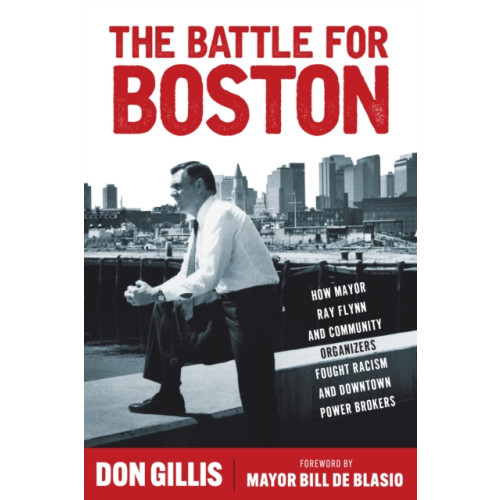 Fordham university press The Battle for Boston (inbunden, eng)