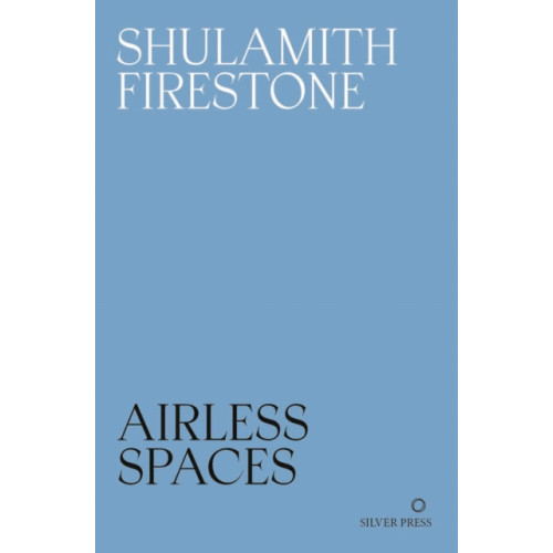 Silver Press Airless Spaces (häftad, eng)