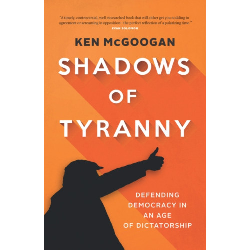 Douglas & McIntyre Shadows of Tyranny (inbunden, eng)