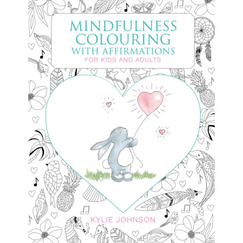 New Holland Publishers Mindfulness Colouring with Affirmations (häftad, eng)