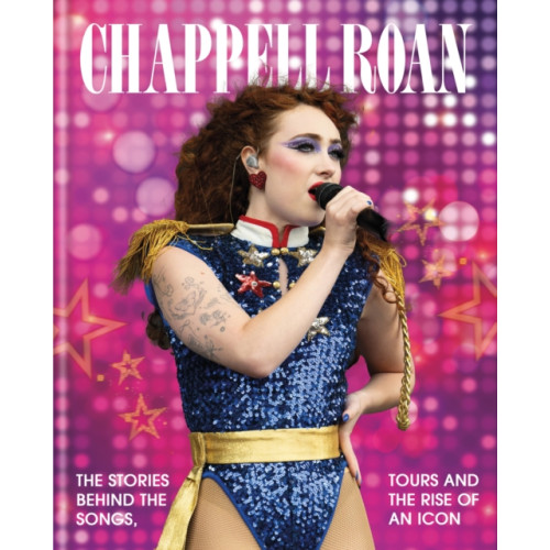 Octopus publishing group The Rise and Rise of Chappell Roan (inbunden, eng)