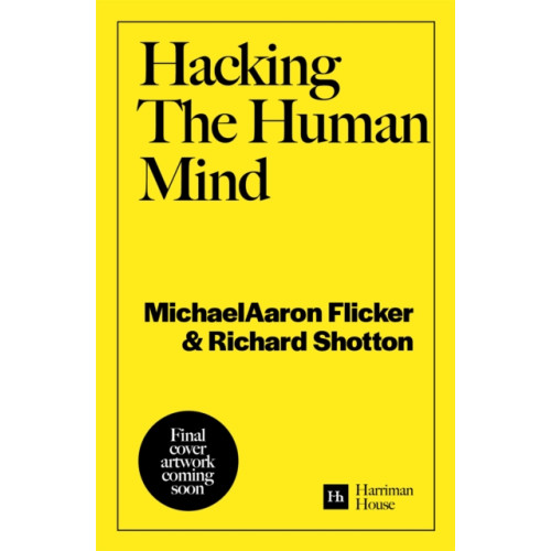 Harriman House Publishing Hacking the Human Mind (häftad, eng)