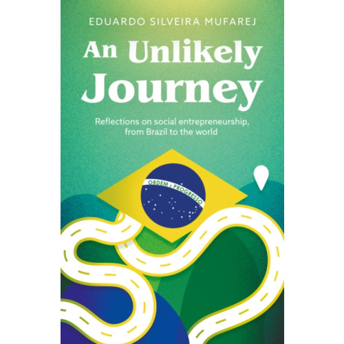 Troubador Publishing An Unlikely Journey (häftad, eng)