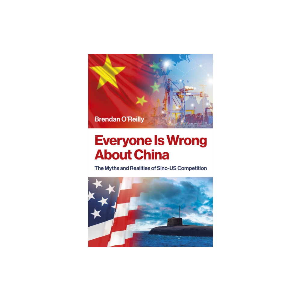Produktbild för Everyone Is Wrong About China (häftad, eng)