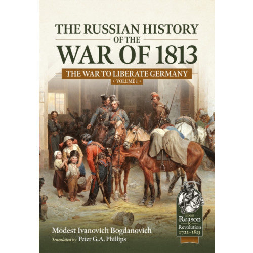 Helion & Company The Russian History of the War of 1813 Volume 1 (häftad, eng)