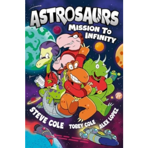 Templar Books Astrosaurs: Mission to Infinity (häftad, eng)