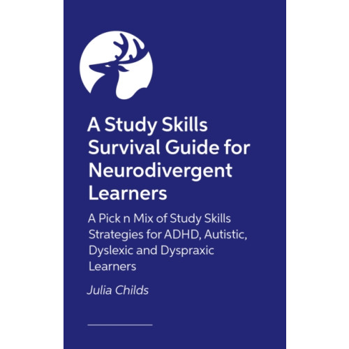 Jessica kingsley publishers A Study Skills Survival Guide for Neurodivergent Learners (häftad, eng)