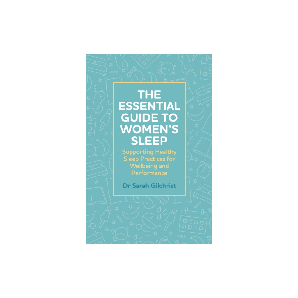 Produktbild för The Essential Guide to Women’s Sleep (häftad, eng)