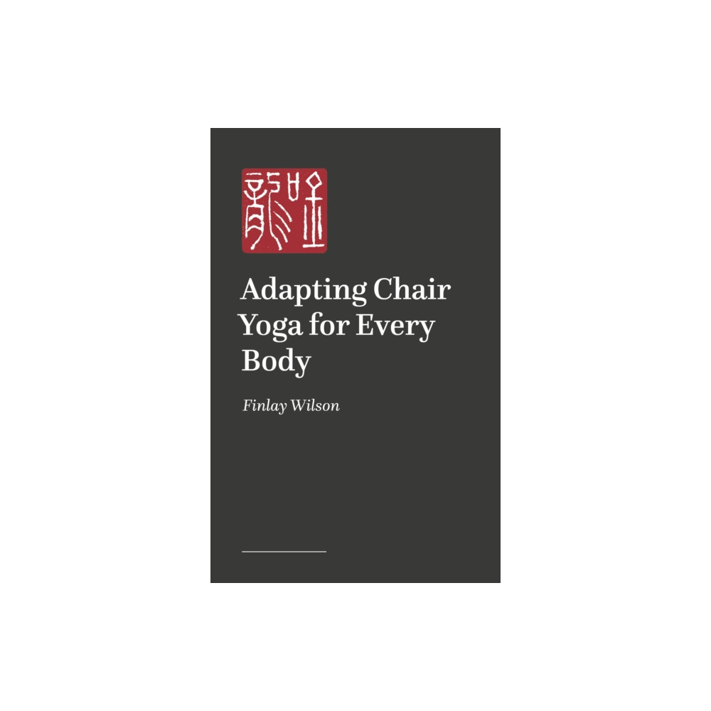 Produktbild för Adapting Chair Yoga for Every Body (häftad, eng)