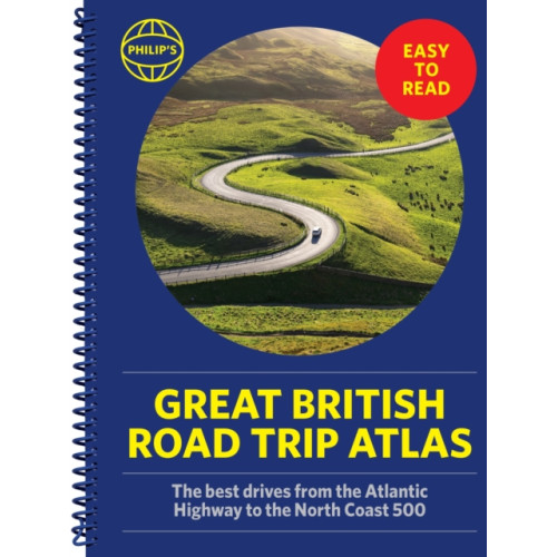 Octopus publishing group Philip's Great British Road Trip Atlas (bok, spiral, eng)