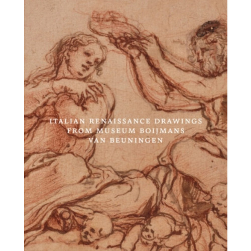 Paul Holberton Publishing Ltd Italian Renaissance Drawings from Museum Boijmans Van Beuningen (häftad, eng)