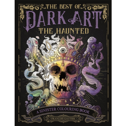 Michael O'Mara Books Ltd The Best of Dark Art: The Haunted (häftad, eng)