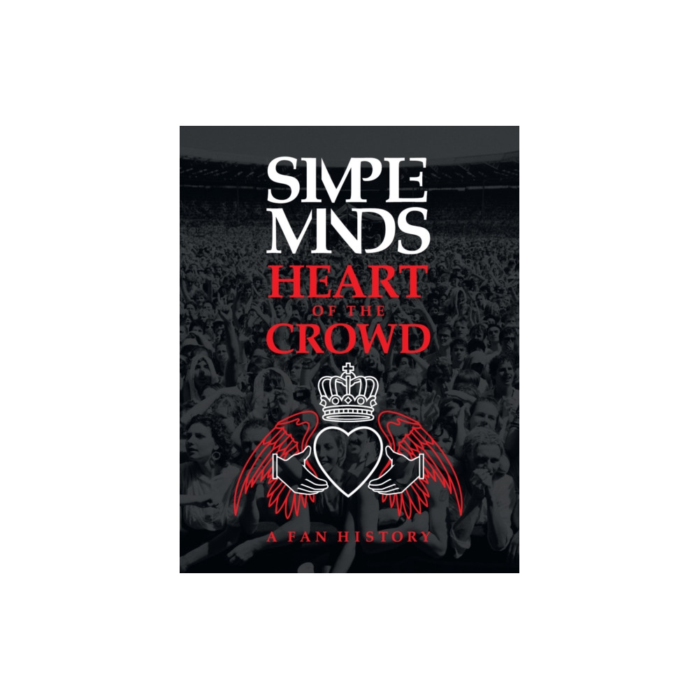Produktbild för Simple Minds: Heart of the Crowd (häftad, eng)